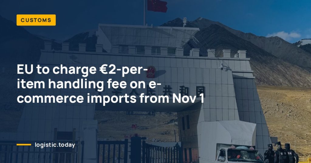 EU to charge €2-per-item handling fee on e-commerce imports from Nov 1