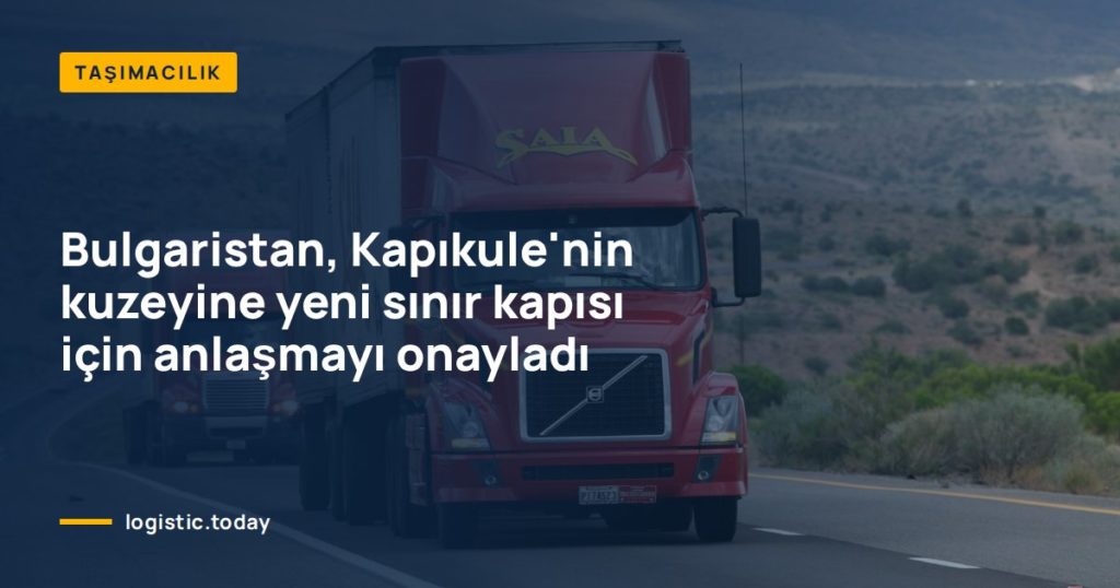Bulgaristan, Kapıkule'nin kuzeyine yeni sınır kapısı için anlaşmayı onayladı