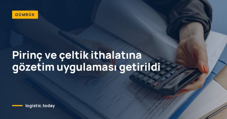 Pirinç ve çeltik ithalatına gözetim uygulaması getirildi