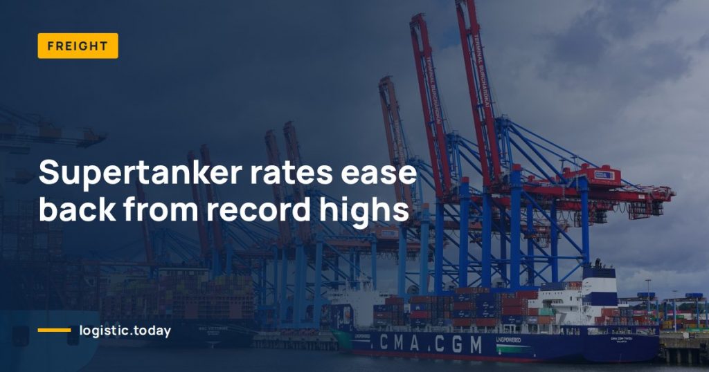 Supertanker rates ease back from record highs